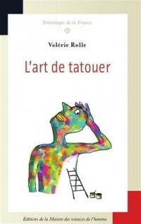 L'art de tatouer : La pratique d'un métier créatif