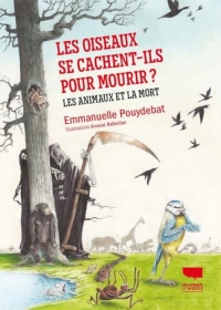 Les Oiseaux se cachent-ils pour mourir ?