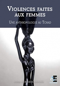 Violences faites aux femmes: Une anthropologue au Tchad