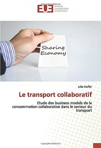 Le transport collaboratif: Etude des business models de la consommation collaborative dans le secteur du transport