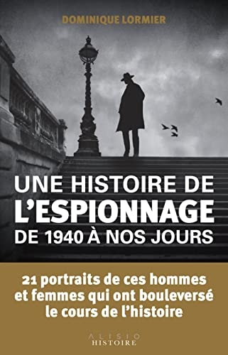 L'espionnage de 1940 à nos jours