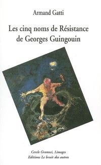 Les cinq noms de Résistance de Georges Guingouin