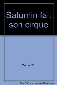 Saturnin fait son cirque