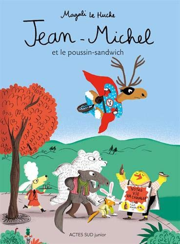 Jean-Michel : Jean-Michel et le poussin-sandwich