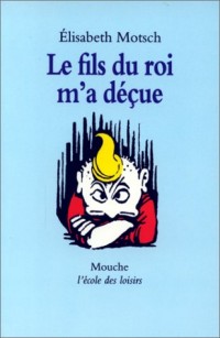 Fils du roi m'a decue (le)