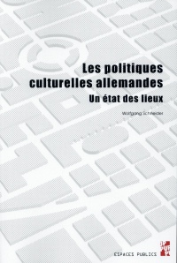 Les politiques culturelles allemandes : Un état des lieux