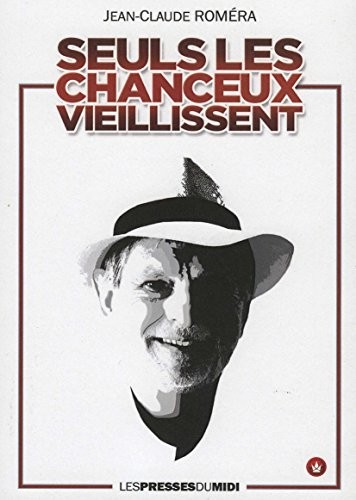 Seuls les chanceux vieillissent