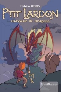 P'tit Lardon, chasseur de dragons