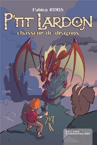 P'tit Lardon, chasseur de dragons