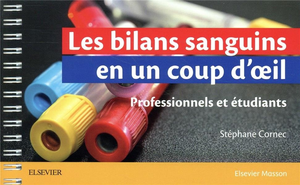Les bilans sanguins en un coup d'oeil