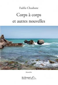 Corps à corps et autres nouvelles