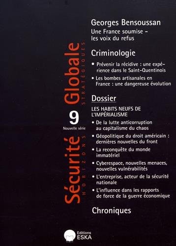 Sécurité Globale, N° 9, printemps 2017 : Les habits neufs de l'impérialisme