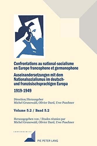 Confrontations Au National-socialisme Dans L'europe Francophone Et Germanophone 1919-1949/ Ause Inandersetzungen Mit Dem Nationalsozialismus Im ... Juden Und Der Nationalsozialismus (5)