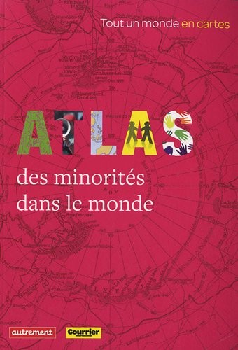 Atlas des minorités dans le monde