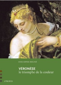 Véronèse, le triomphe de la couleur