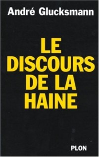 Le discours de la haine