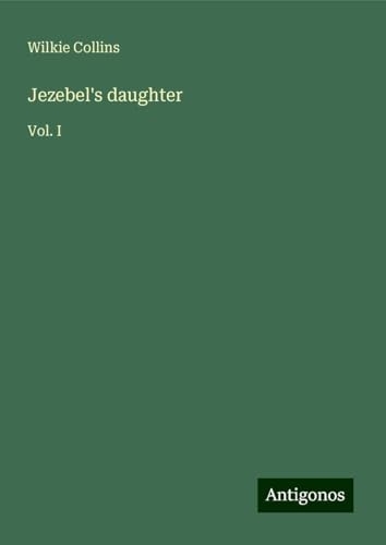 Jezebel's daughter: Vol. I [9783386944007]