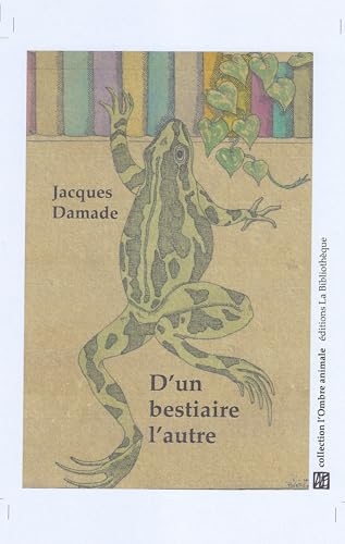 D'un bestiaire l'autre: Le Monde humain IV