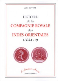 Histoire de la Compagnie royale des Indes orientales, 1664-1719