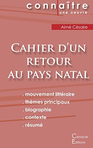 Fiche de Lecture Cahier d'un Retour au Pays Natal de Aimé Césaire (Analyse Littéraire de Référence)