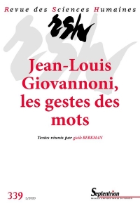 Revue des Sciences Humaines, N  339/Juillet-Septembre 2020 - Jean-Louis Giovannoni. les Gestes des M