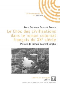 Le Choc des civilisations dans le roman colonial français du XXe siècle