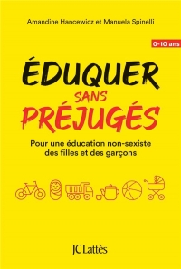 Eduquez Sans Prejuges - pour une Education Non-Sexiste des Filles et des Garcons