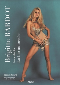 Brigitte Bardot : BBiographie