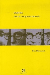 Sartre s'est-il toujours trompé ? : Ou l'Impromptu de Vénissieux