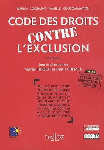 Code des droits contre l'exclusion. Emploi, logement, famille, consommation-2e éd