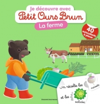 Je découvre la ferme avec Petit Ours Brun - Premiers autocollants - Dès 3 ans