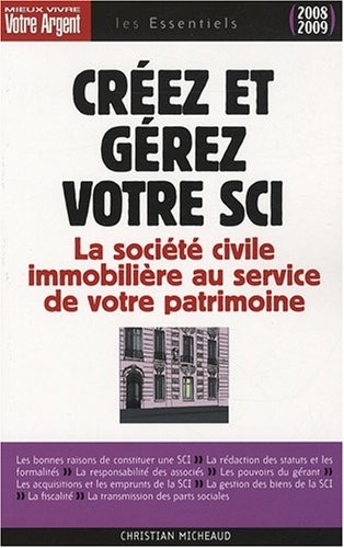 Créez et gérez votre SCI : La société civile immobilière au service de votre patrimoine
