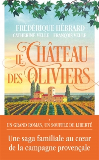 Le château des oliviers: 20 ans après