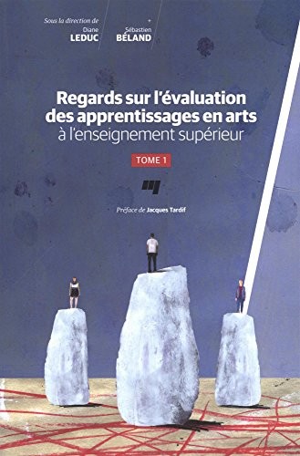 Regards Sur l'Évaluation des Apprentissages en Arts a l'Enseignement Superieur