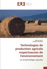 Technologies de production agricole respectueuses de l'environnement: Les écotechnologies agricoles