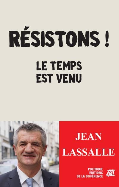 Résistons ! Le temps est venu