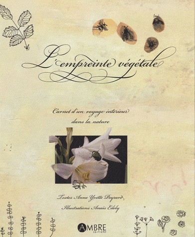 L'empreinte végétale - Carnet d'un voyage intérieur dans la nature