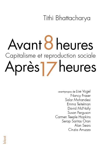 Avant 8 heures, après 17 heures : Capitalisme et reproduction sociale
