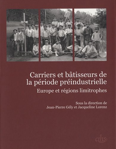 Carriers et bâtisseurs de la période préindustrielle : Europe et régions limitrophes