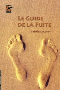 Le guide de la fuite