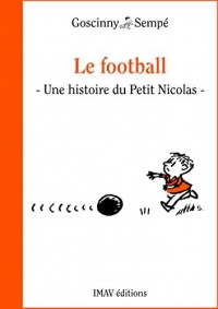 Le football: Une histoire extraite de Les récrés du Petit Nicolas