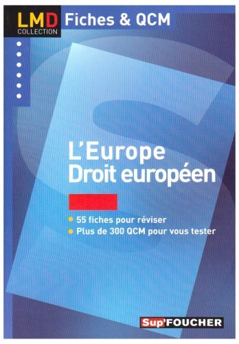 L'Europe : Droit européen (Ancienne Edition)