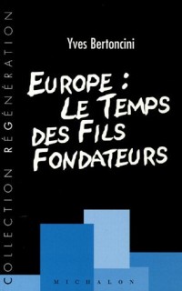 EUROPE LE TEMPS DES FILS FONDA