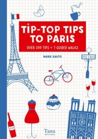 Tip-Top Tips to Paris (in english)