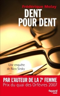 Dent pour dent : Une enquête de Nico Sirsky (Fayard Noir)