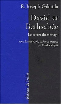 David et Bethsabée : Mariage et prédestination dans la cabale
