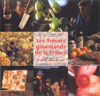 Les trésors gourmands de France