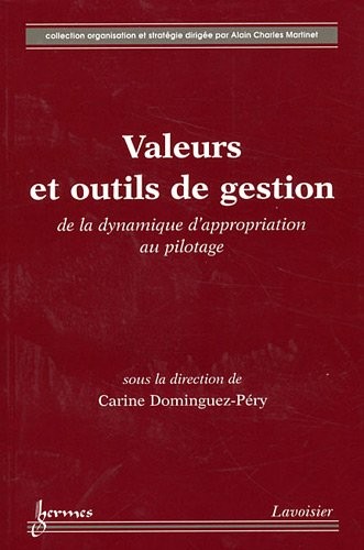 Valeurs et outils de gestion : De la dynamique d'appropriation au pilotage