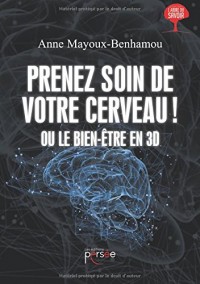 Prenez soin de votre cerveau ! Ou le bien-être en 3D