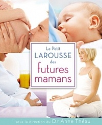 Le Petit Larousse des futures mamans